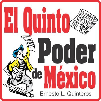 EL QUINTO PODER DE MEXICO